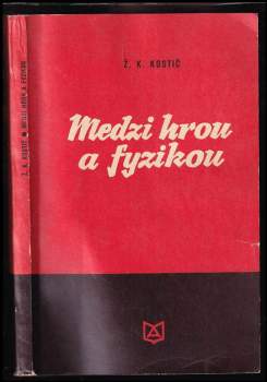 Medzi hrou a fyzikou