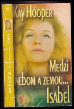 Kay Hooper: Medzi nebom a zemou-