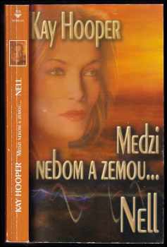 Kay Hooper: Medzi nebom a zemou-
