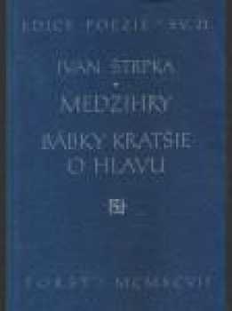 Medzihry. Bábky kratšie o hlavu