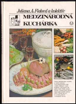Medzinárodná kuchárka - Juliana Anna Fialová (1987, Obzor) - ID: 333870