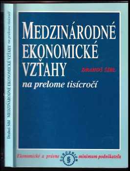 Drahoš Šíbl: Medzinárodné ekonomické vzťahy na prelome tisícročí