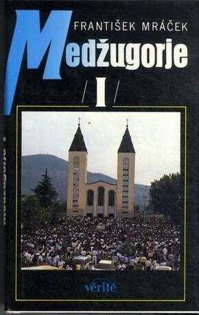 František Mráček: Medžugorje