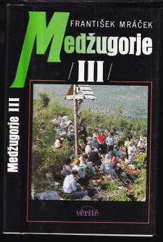 František Mráček: Medžugorje
