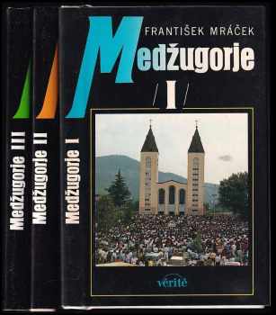 František Mráček: Medžugorje