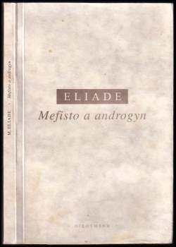 Mircea Eliade: Mefisto a androgyn
