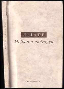 Mircea Eliade: Mefisto a androgyn