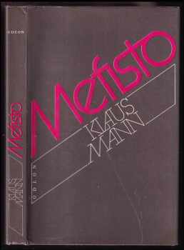 Mefisto : román jedné kariéry - Klaus Mann (1984, Odeon) - ID: 213821
