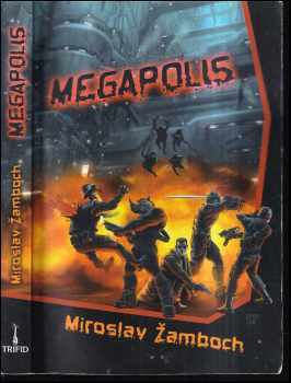 Miroslav Žamboch: Megapolis
