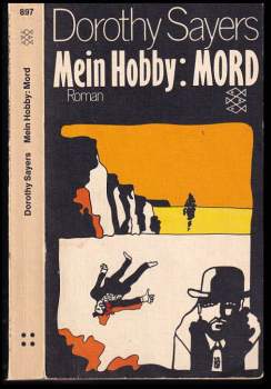 Dorothy L Sayers: Mein Hobby: Mord