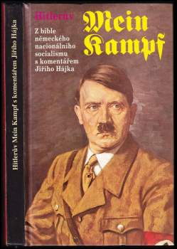 Mein Kampf : Z bible německého nacionálního socialismu s komentářem Jiřího Hájka