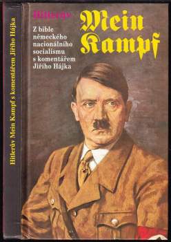 Mein Kampf : Z bible německého nacionálního socialismu s komentářem Jiřího Hájka - Adolf Hitler (1993, Dialog) - ID: 762759