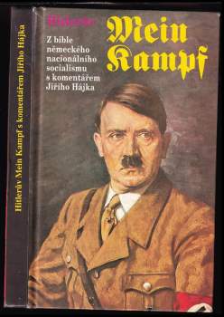 Mein Kampf : Z bible německého nacionálního socialismu s komentářem Jiřího Hájka - Adolf Hitler (1993, Dialog) - ID: 835942