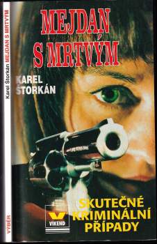 Karel Štorkán: Mejdan s mrtvým