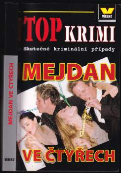 Mejdan ve čtyřech