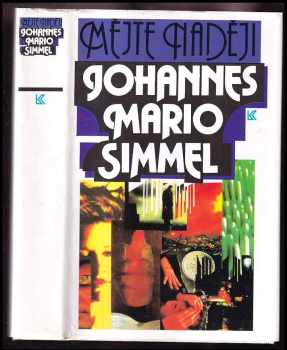 Mějte naději - Johannes Mario Simmel (1993, Knižní klub) - ID: 831881