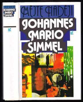 Mějte naději - Johannes Mario Simmel (1993, Knižní klub) - ID: 567635