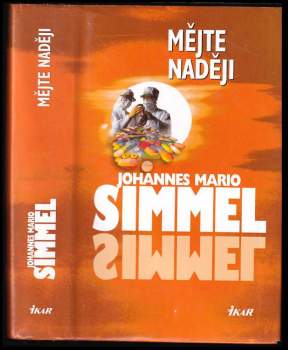 Johannes Mario Simmel: Mějte naději
