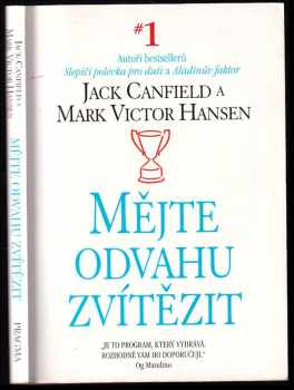 Jack Canfield: Mějte odvahu zvítězit