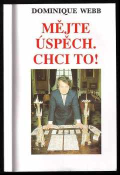 Mějte úspěch. Chci to!