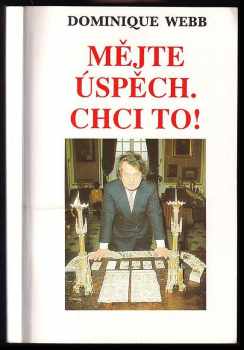 Mějte úspěch. Chci to!