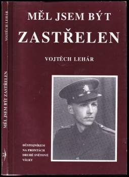 Měl jsem být zastřelen