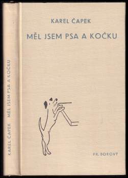 Měl jsem psa a kočku