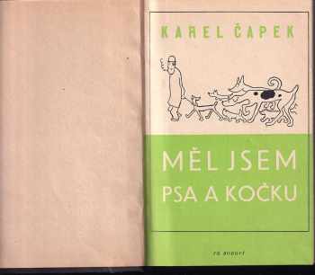 Karel Čapek: Měl jsem psa a kočku