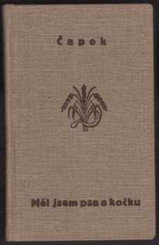 Karel Čapek: Měl jsem psa a kočku
