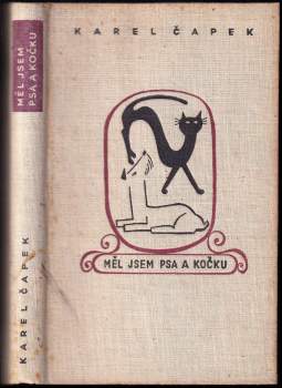 Karel Čapek: Měl jsem psa a kočku