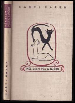 Karel Čapek: Měl jsem psa a kočku