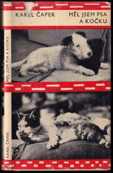 Karel Čapek: Měl jsem psa a kočku