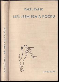Měl jsem psa a kočku