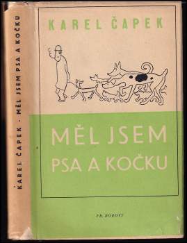 Měl jsem psa a kočku