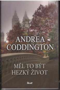 Andrea Coddington: Měl to být hezký život