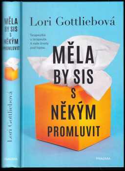 Lori Gottlieb: Měla by sis s někým promluvit