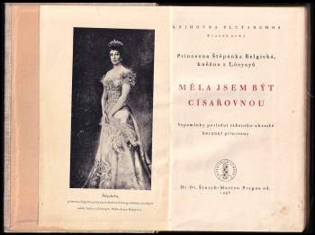 Stephanie: Měla jsem být císařovnou