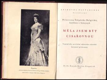 Stephanie: Měla jsem být císařovnou