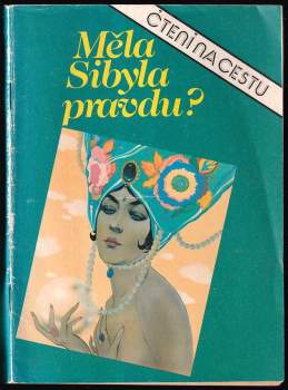 Měla Sibyla pravdu?