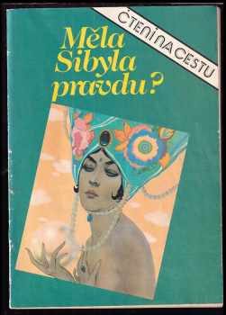 Měla Sibyla pravdu?
