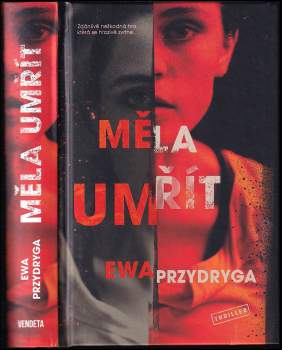 Ewa Przydryga: Měla umřít