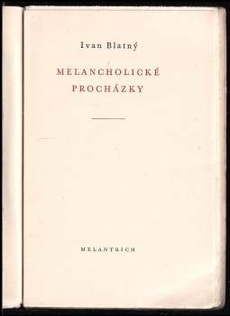 Ivan Blatný: Melancholické procházky