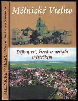 Hana Dusílková: Mělnické Vtelno