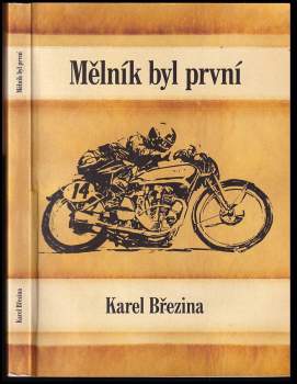 Karel Březina: Mělník byl první