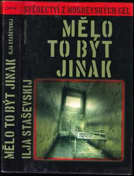 Mělo to být jinak : svědectví z moskevských cel