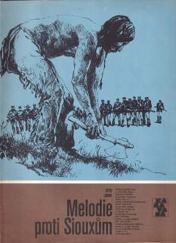 Melodie proti Siouxům