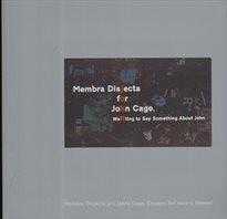 Membra Disjecta for John Cage