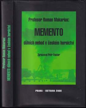 Memento důlních nehod v českém hornictví