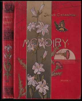 Memoiry : Díl 1 - Giacomo Casanova (1899, Alois Hynek) - ID: 1872053