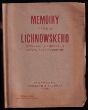 Memoiry knížete Lichnowského bývalého německého velvyslance v Londýně